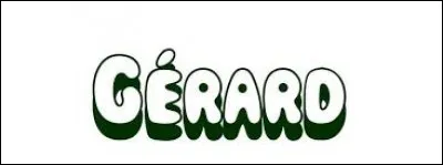 Lequel de ces hommes célèbres ne s'appelle pas Gérard ?