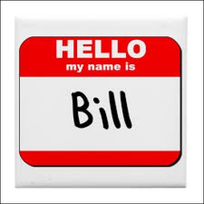 Pour commencer, de quel prénom "Bill" est-il le diminutif ?