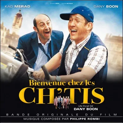 "Bienvenue chez les Ch'tis" est un film réalisé par Dany Boon.