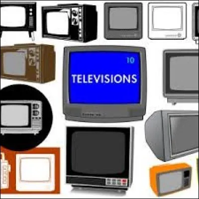 Combien avez-vous de télévisions chez vous ?