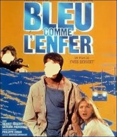 Trouvez l'acteur ne figurant pas au casting de "Bleu comme l'enfer", film réalisé par Yves Boisset et sorti en 1986 :