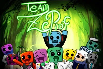 Quel est le nom du mob de la team ZeProf ? (Une réponse)