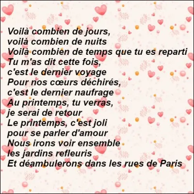 Quelle chanteuse du XXe siècle nous apporta ces paroles ?