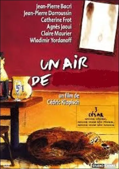 Compléter le titre de ce film français, sorti en 1996, réunissant une belle bande de comédiens talentueux : "Un air de ..."