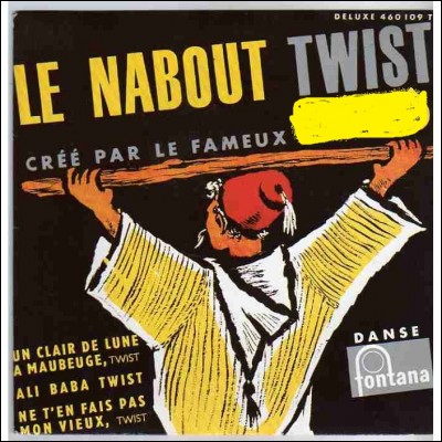 Le tout premier disque enregistré par Claude François s'intitulait "Le Nabout twist". Quel pseudo avait-il adopté pour l'occasion ?