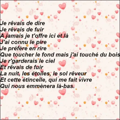 Lequel de ces rappeurs nous prouvait avec ces paroles que le rap peut aussi être plein d'amour ?