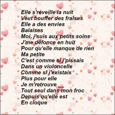 À vous de compléter ces paroles de Renaud.