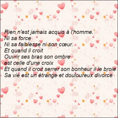 D'après Françoise Hardy, comment l'amour est-il forcément ?