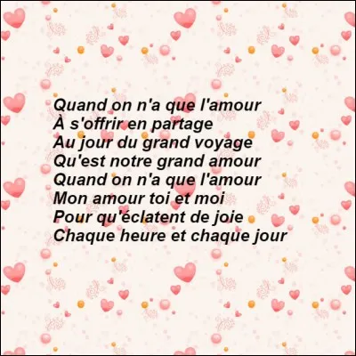 Lequel de ces chanteurs n'a jamais interprété "Quand on n'a que l'amour" ?