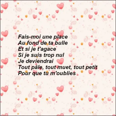 Qui nous chantait ces quelques lignes ?