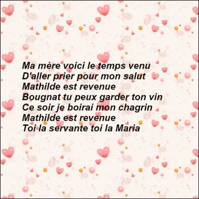 Qui nous chanta "Mathilde" ?