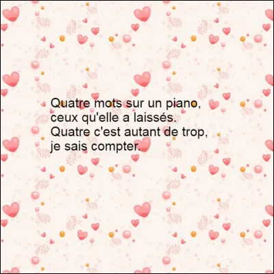 Qui ne chantait pas "4 mots sur un piano" ?
