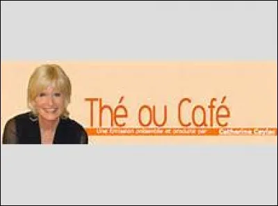 Sur quelle chaîne peut-on voir "Thé ou Café" ?