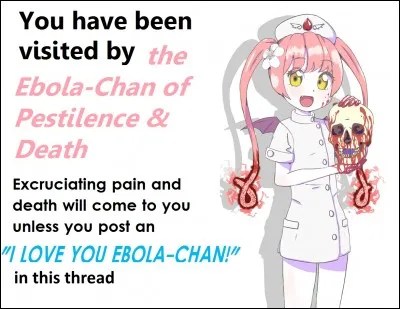 Avec quoi tue Ebola-chan?
