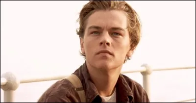 Quel rôle joue Leonardo DiCaprio dans "Le Titanic" ?