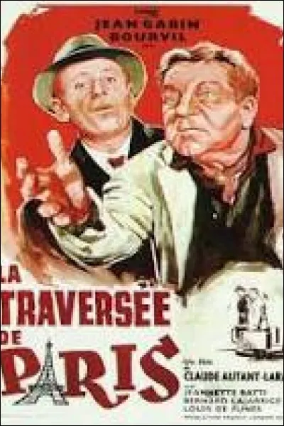 Comment se nomme le personnage joué par Jean Gabin dans le film "La traversée de Paris" ?