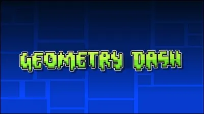 Geometry Dash est un jeu...