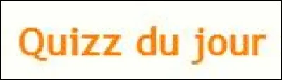 Parmi ces quatre joueurs, lequel ne participe pas à la sélection du "Quizz du jour" ?