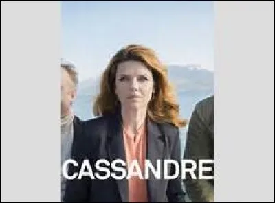 Sur quelle chaîne peut-on voir "Cassandre" ?
