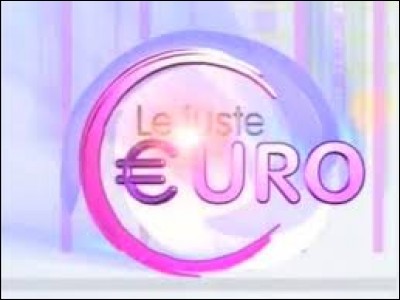 Qui a présenté le jeu télévisé "Le Juste Euro" diffusé sur France 2 en 2002 ?