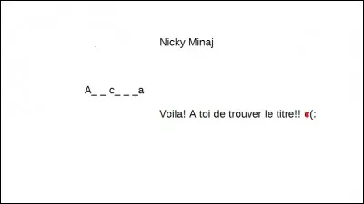 A partir du début du titre de la chanson et le nom du chanteur, dis-moi quel est le titre ?