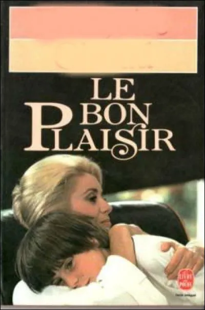 Quelle femme de lettres a écrit "Le bon plaisir" ?