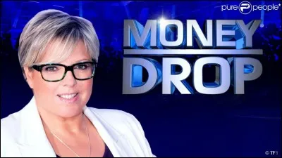 Money Drop est animé par Laurence Ferrari.