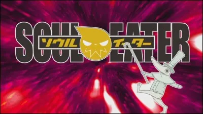 Comment s'appelle le second opening de soul eater ?