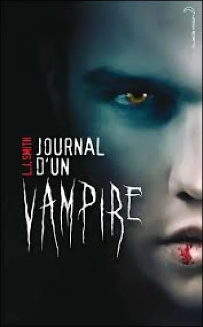 Vampire3 - Qui est l'auteur du livre "Le journal d'un vampire" ?