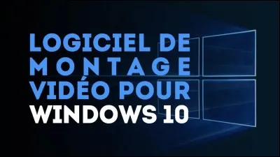 Quel est le logiciel de montage de Microsoft Windows ?