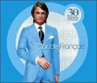 Qui a repris les chansons de Claude François ?