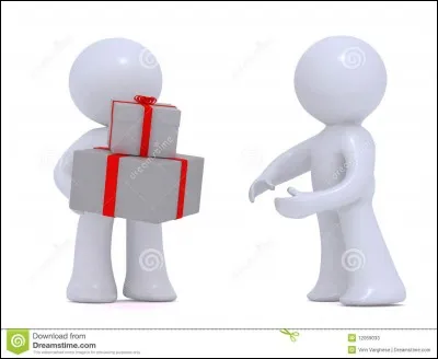 Quelqu'un te donne quelque chose. Que fais-tu ?