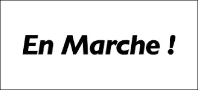 Il fait partie du mouvement "En Marche !". Comment se nomme-t-il ?