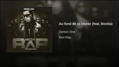 Booba (ft Intouchables) - Au Fond de la classe "Mes lyrics te font pleurer ..."
