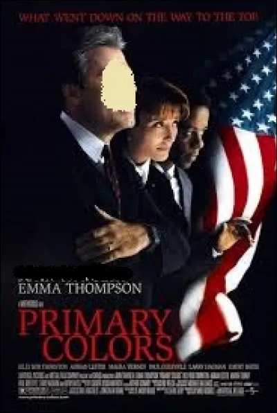 Lequel de ces comédiens se glisse dans la peau du candidat à la présidence au coeur de l'intrigue de "Primary Colors" ?