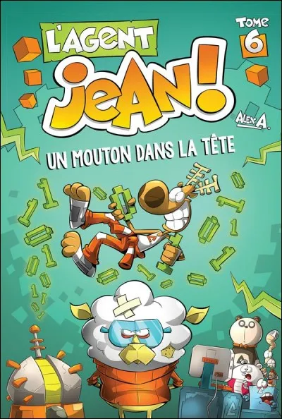 Au début du tome 6 de "L'Agent Jean !", à qui Jean et Billy veulent-ils échapper ?