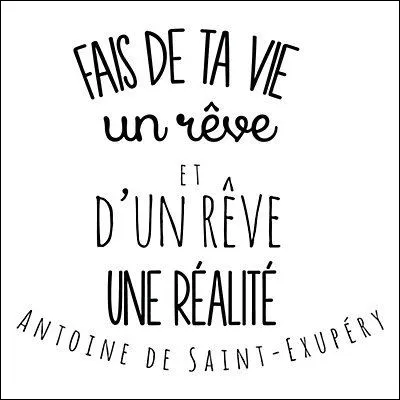 Quel est ton rêve ?
