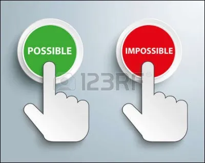 Crois-tu que tout est possible ?