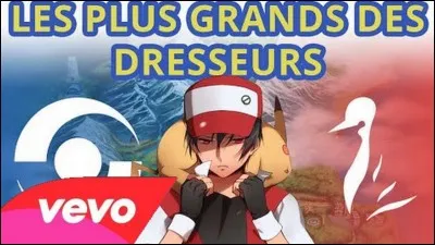 Avec quel youtubeur a-t-il fait la chanson "Les plus grands des dresseurs" ?