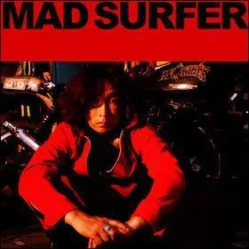 Et enfin, dernire question, le gnrique Mad surfer :