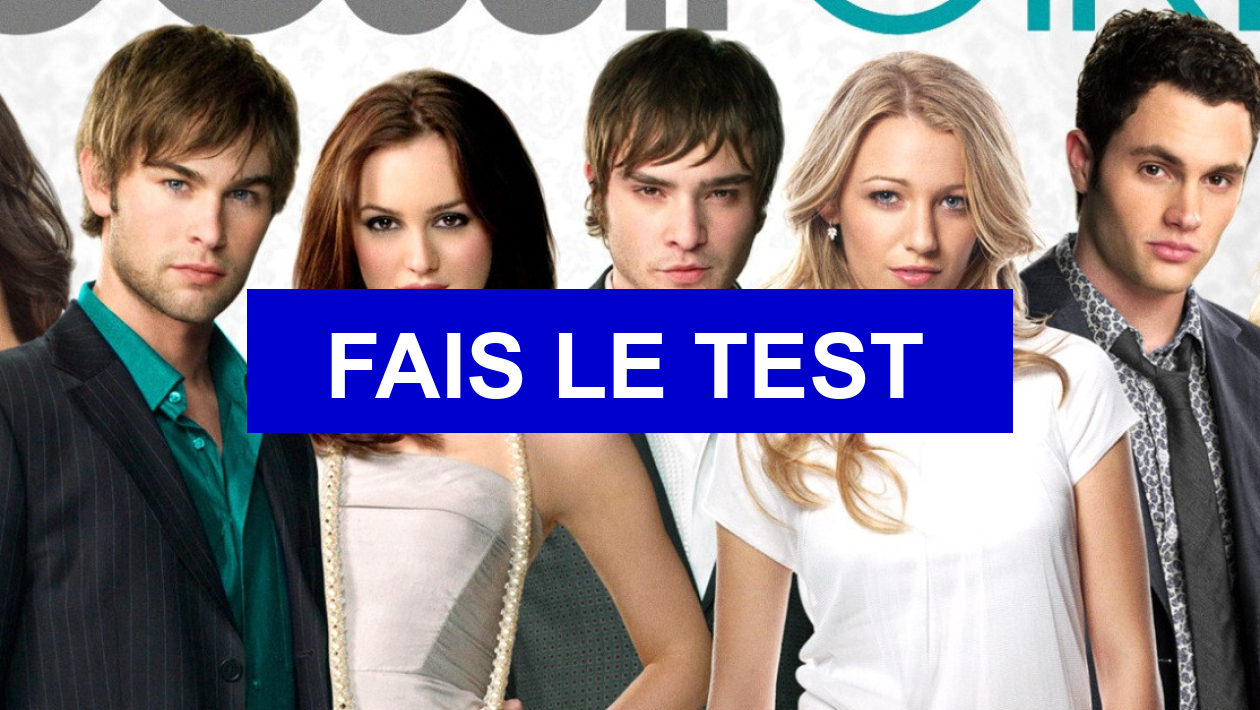 Quelle Gossip Girl Es Tu Test de personnalité Quel personnage de 'Gossip Girl' es-tu ?