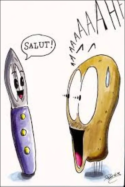 "Lundi, des patates, mardi des patates, mercredi, des patates, jeudi des patates, vendredi des patates, samedi des patates et le dimanche, jour du seigneur, on mange des :