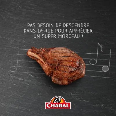 A midi, j'ai un steak...