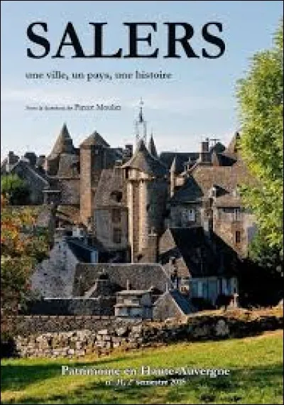 Salers est le nom d'une ville du Cantal et aussi le nom d'un fromage. Mais que désigne encore le terme "Salers" ?