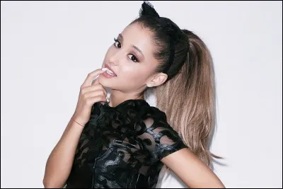 Ariana Grande...