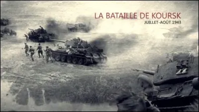 En quelle année a eu lieu la bataille de Koursk ?
