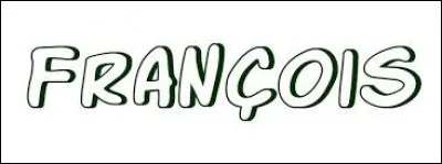 Lequel de ces hommes célèbres ne s'appelle pas François ?