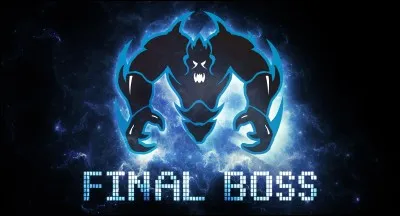Qui est le boss final ?