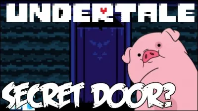 Qu'y a-t-il derrière la Secret door ?