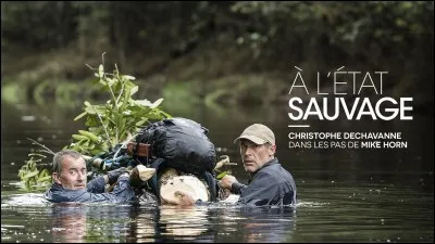 Lorsqu'il a appris où Mike Horn allait l'emmener dans l'émission "A l'Etat Sauvage" (Vénézuela, en pleine jungle), Christophe Dechavanne fut positivement enchanté !